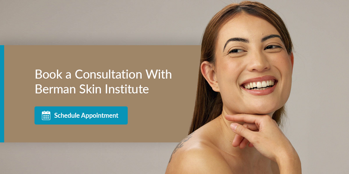 01 Book a Consultation With Berman Skin Institute