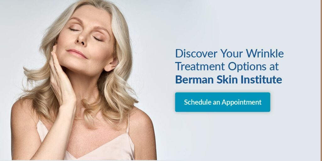 03 Discover Your Wrinkle Treatment Options at Berman Skin Institute min