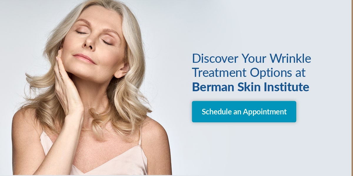 Wrinkles and Lax Skin Berman Skin Institute